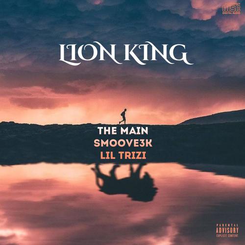 Lion King (feat. Smoove3k & Lil Trizi) [Explicit]