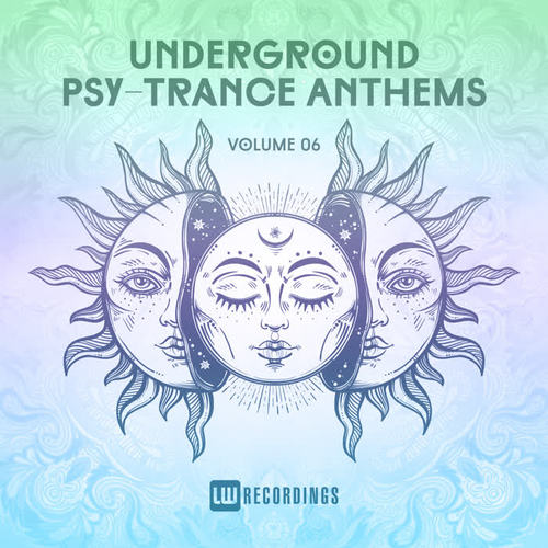 Underground Psy-Trance Anthems, Vol. 06