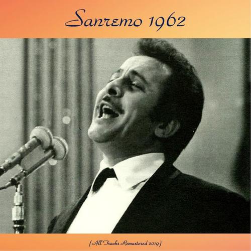 Sanremo 1962 (All Tracks Remastered 2019)