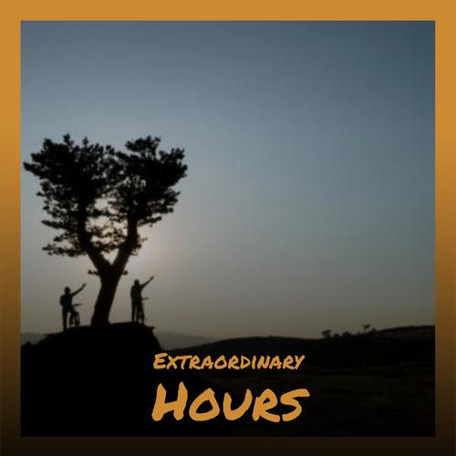 Extraordinary Hours