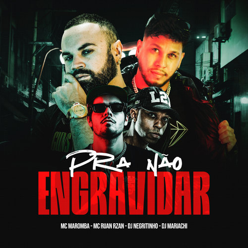 Pra Não Engravidar (Explicit)