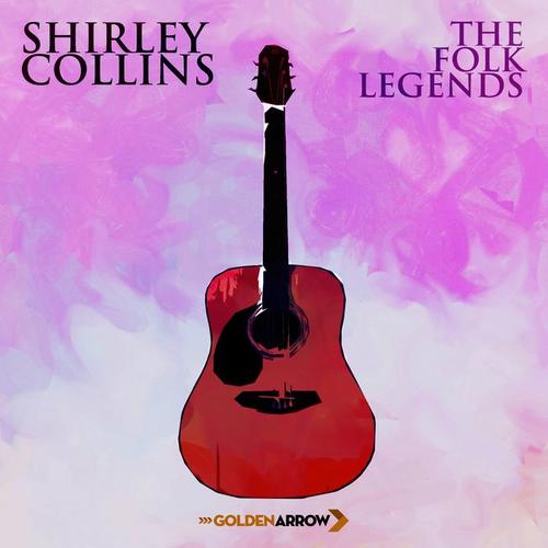 Shirley Collins - The Folk Legends