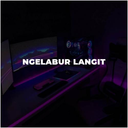 DJ NGELABUR LANGIT X MELODY KANE