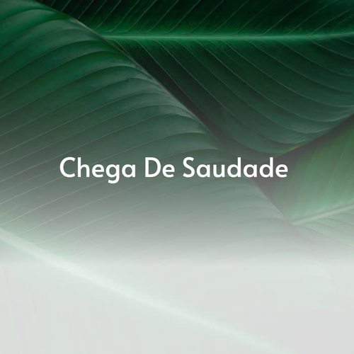 Chega De Saudade