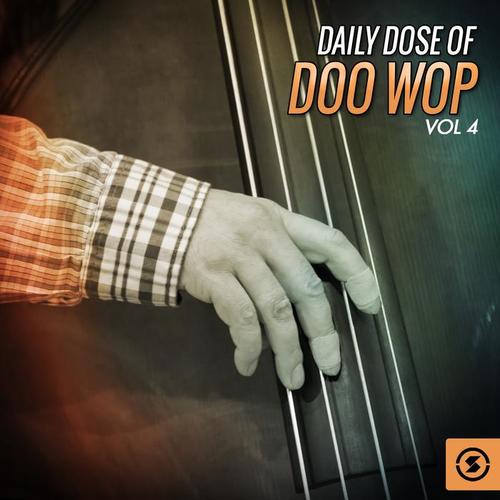 Daily Dose of Doo Wop, Vol. 4