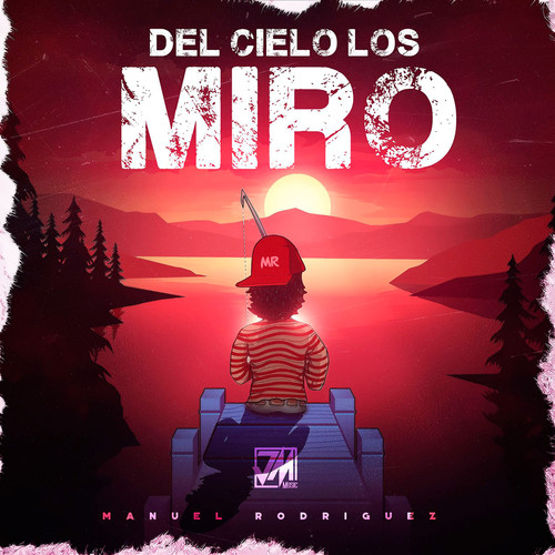 Del Cielo Los Miro