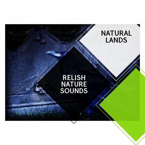 Relish Nature Sounds - Natural Lands