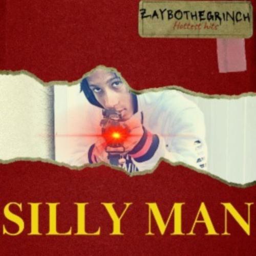 Silly Man (ZAYBO Remix) [Explicit]