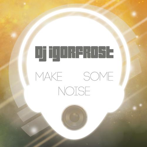 Make Some Noise - Single