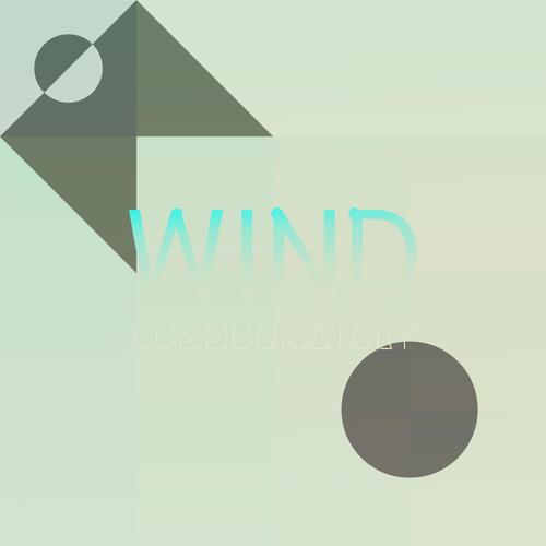 Wind Communicatory