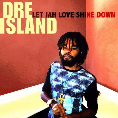 Let Jah Love Shine Down