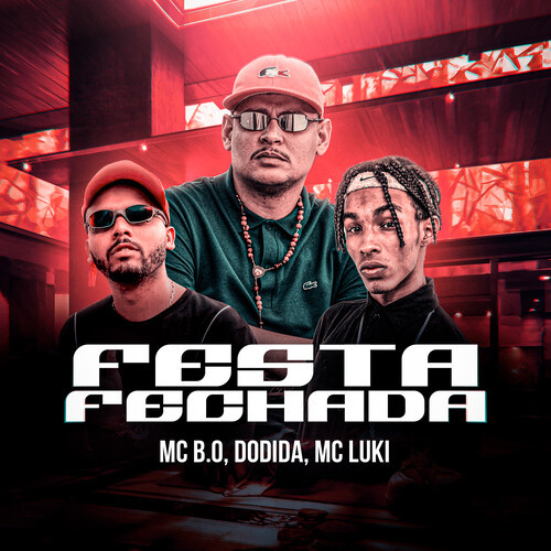 Festa Fechada (Explicit)