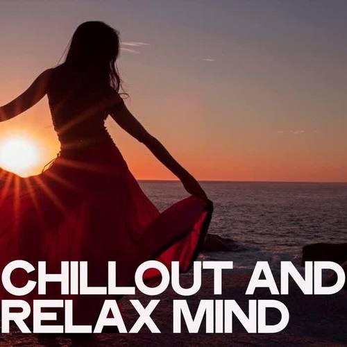 Chillout and Relax Mind