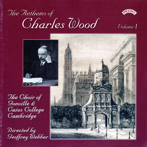 The Anthems of Charles Wood, Vol. 1