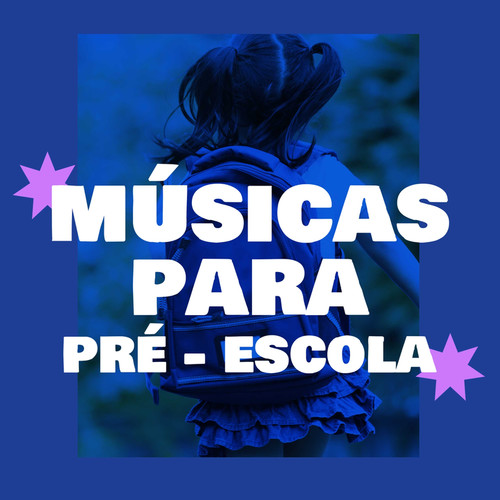 Músicas Para Pré-Escola