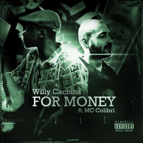 For Money (feat. Willy Cachina) [Explicit]