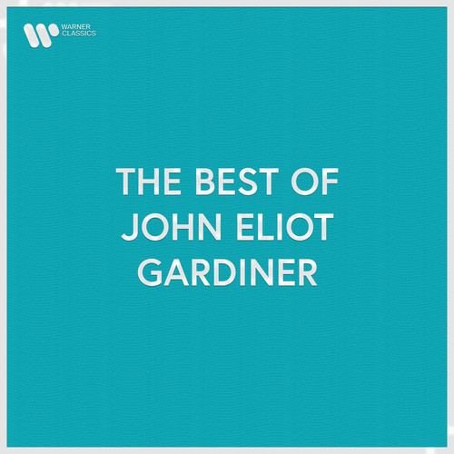 The Best of John Eliot Gardiner