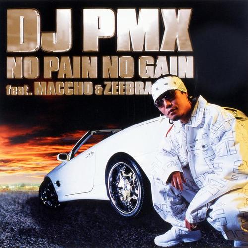 NO PAIN NO GAIN feat. MACCHO & ZEEBRA