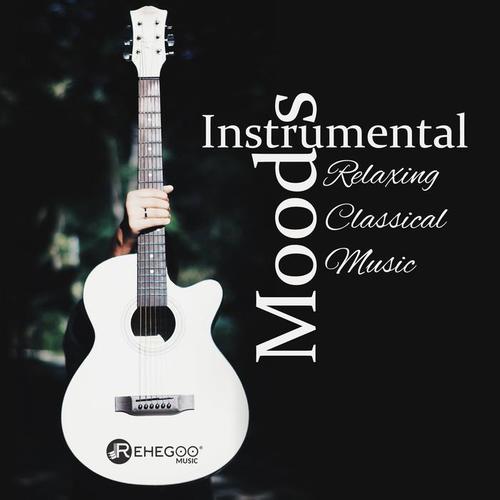 Instrumental Moods: Relaxing Classical Music