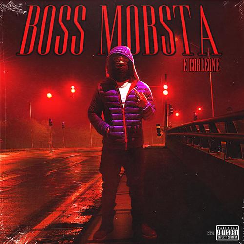 Boss Mobsta (Explicit)