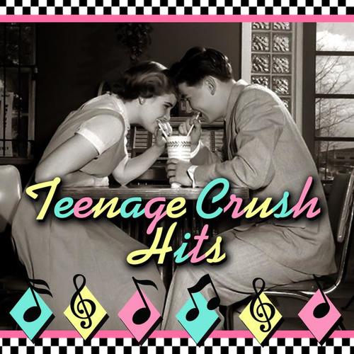 Teenage Crush Hits