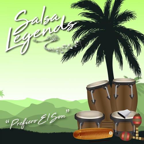 Salsa Legends / Prefiero El Son