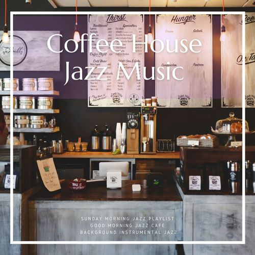 Coffee House Jazz Music