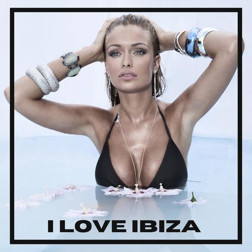 I Love Ibiza (Explicit)