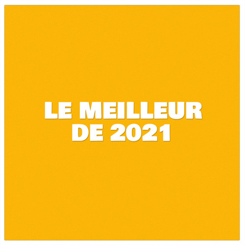 Le Meilleur de 2021 (Explicit)