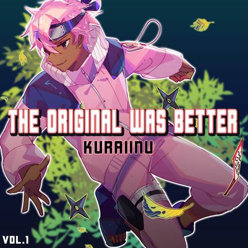 The Original Was Better, Vol. 1