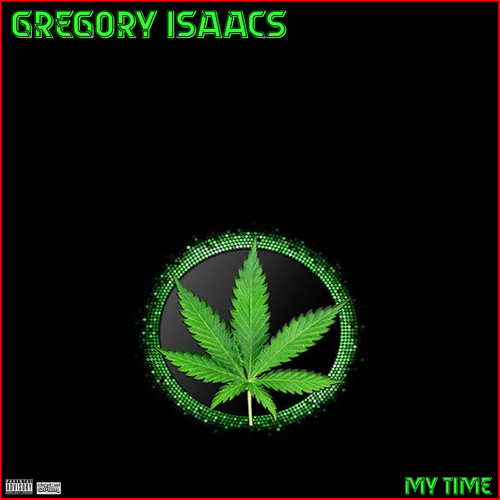 Gregory Isaacs My Time (Explicit)