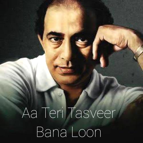 Aa Teri Tasveer Bana Loon (Lofi Drop)