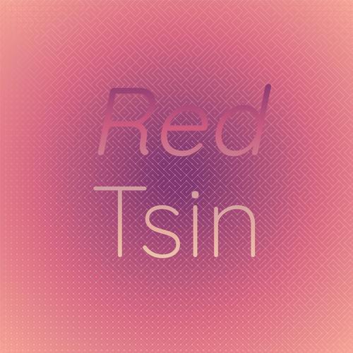 Red Tsin