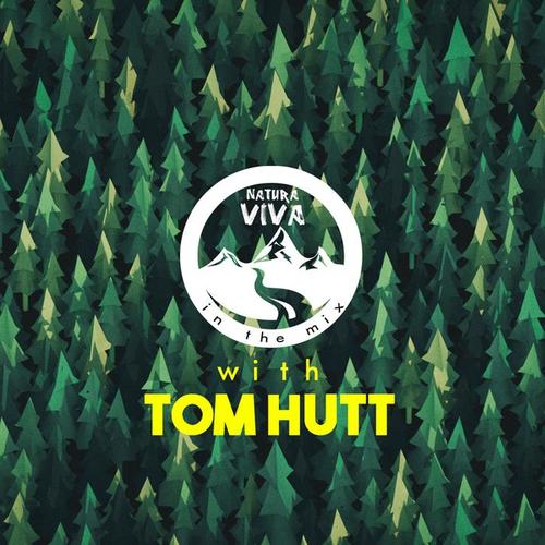 Natura Viva In the Mix With Tom Hutt