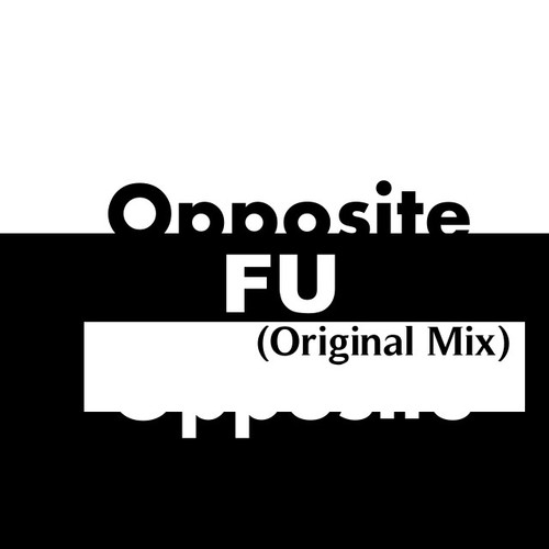 Opposite (Original Mix)-翻唱