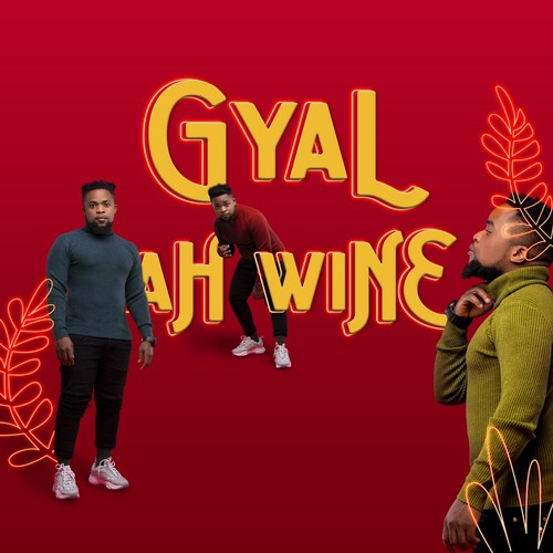 Gyal Ah Wine (Explicit)