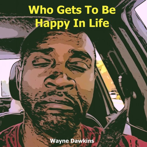 Who Gets to Be Happy in Life