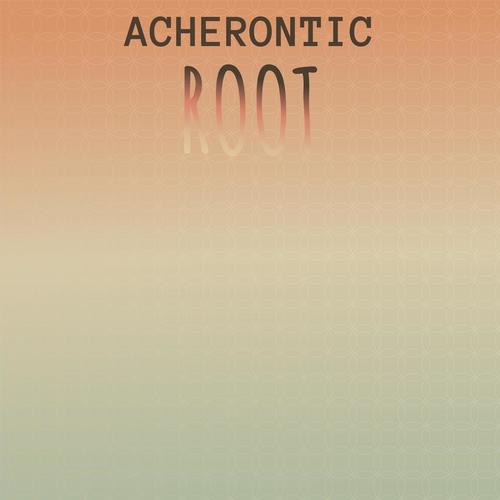 Acherontic Root