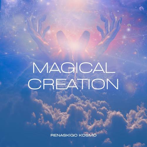 Magical Creation (Explicit)