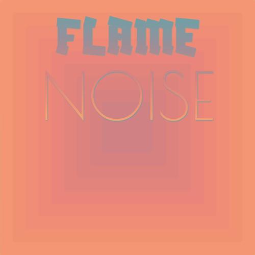 Flame Noise