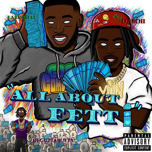 All About Fetti (feat. DaBoii) [Explicit]