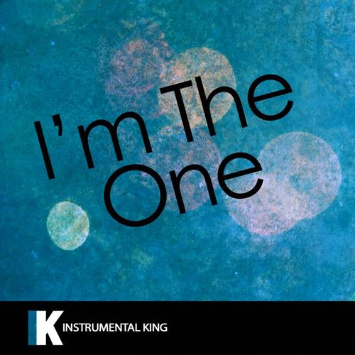 I'm the One (In the Style of DJ Khaled feat. Justin Bieber, Quavo, Chance The Rapper & Lil Wayne) [Karaoke Version]