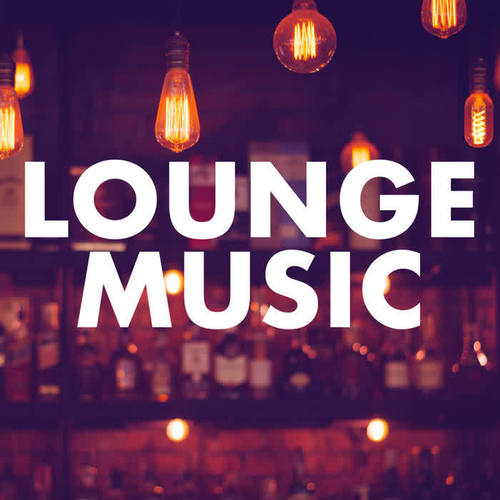 Lounge Music (Explicit)