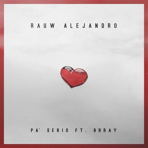 Pa' Serio (feat. Brray)