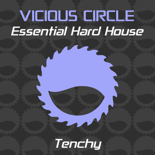 Essential Hard House, Vol. 12 (Mixed by Tenchy)