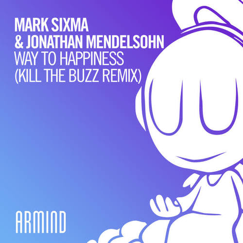 Way To Happiness (Kill The Buzz Remix)