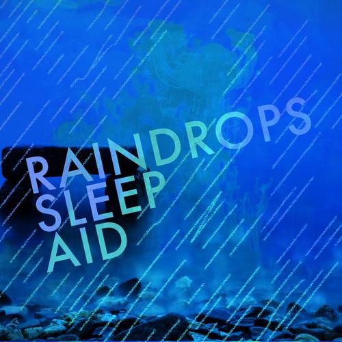 Raindrops Sleep Aid