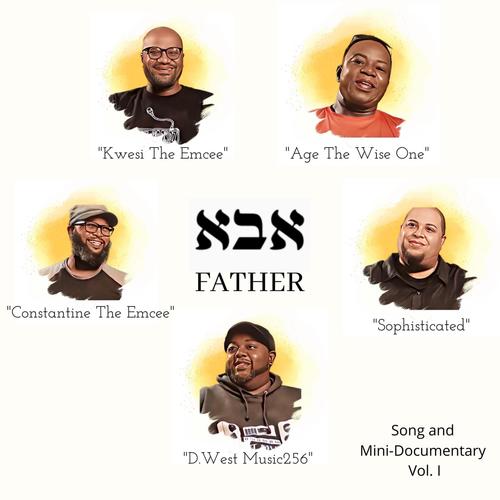 Black Father Vol. #1 (feat. Sophisticated, Age The Wise one, Kwesi The Emcee & Constantine The Emcee)