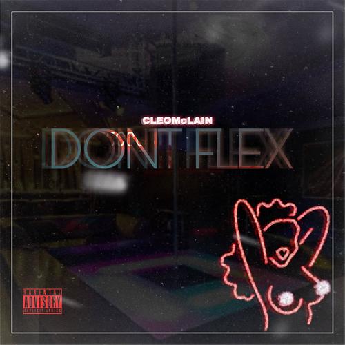 Don't Flex (Explicit)