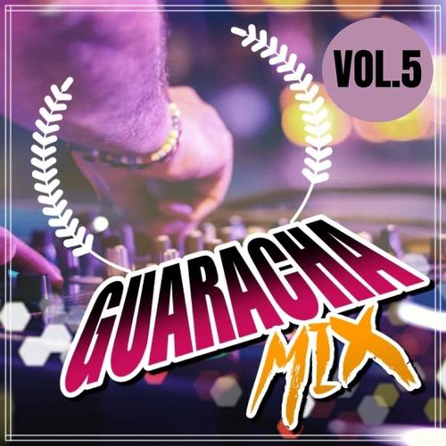 GUARACHA MIX VOL.5